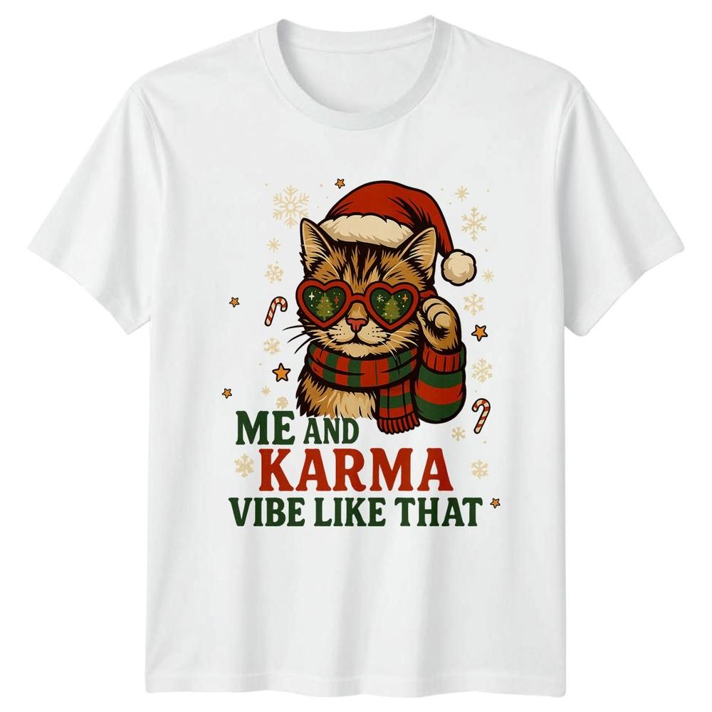 Me And Karma Vibe Like That Christmas Holidays Cat Graphic Unisex Unisex Tee Shirt S