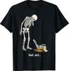 Well Sh_t Funny Skeleton Beer Broken Arm Humor Halloween T-Shirt