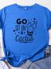 Go Sit on A Cactus Print Women T Shirt Short Sleeve O Neck Loose Women Tshirt Ladies Tee Shirt Tops Clothes Camisetas Mujer