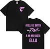 TINI STOESSEL A Ella Le Gusta Tini Print T Shirts Unisex WOMEN Clothing Harajuku High Street Tshirts Summer Tops Oversized T Shirt