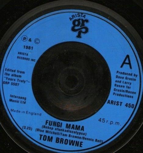 7inch Record TOM BROWNE - Fungi Mama (Bebop Afunkadiscolypso) ARIST450 Arista GRP 1981 UK Soul/Funk Used