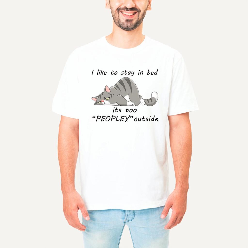 I Like To Stay In Bed It's Too Peoply Outside Funny Cat Animal Men's T-Shirt