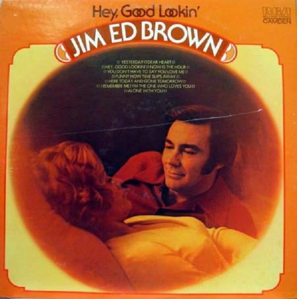Виниловая пластинка ДЖИМ ЭД БРАУН Hey Good Lookin ACL10197 RCA Camden 1973 США Кантри/Фолк Б/у