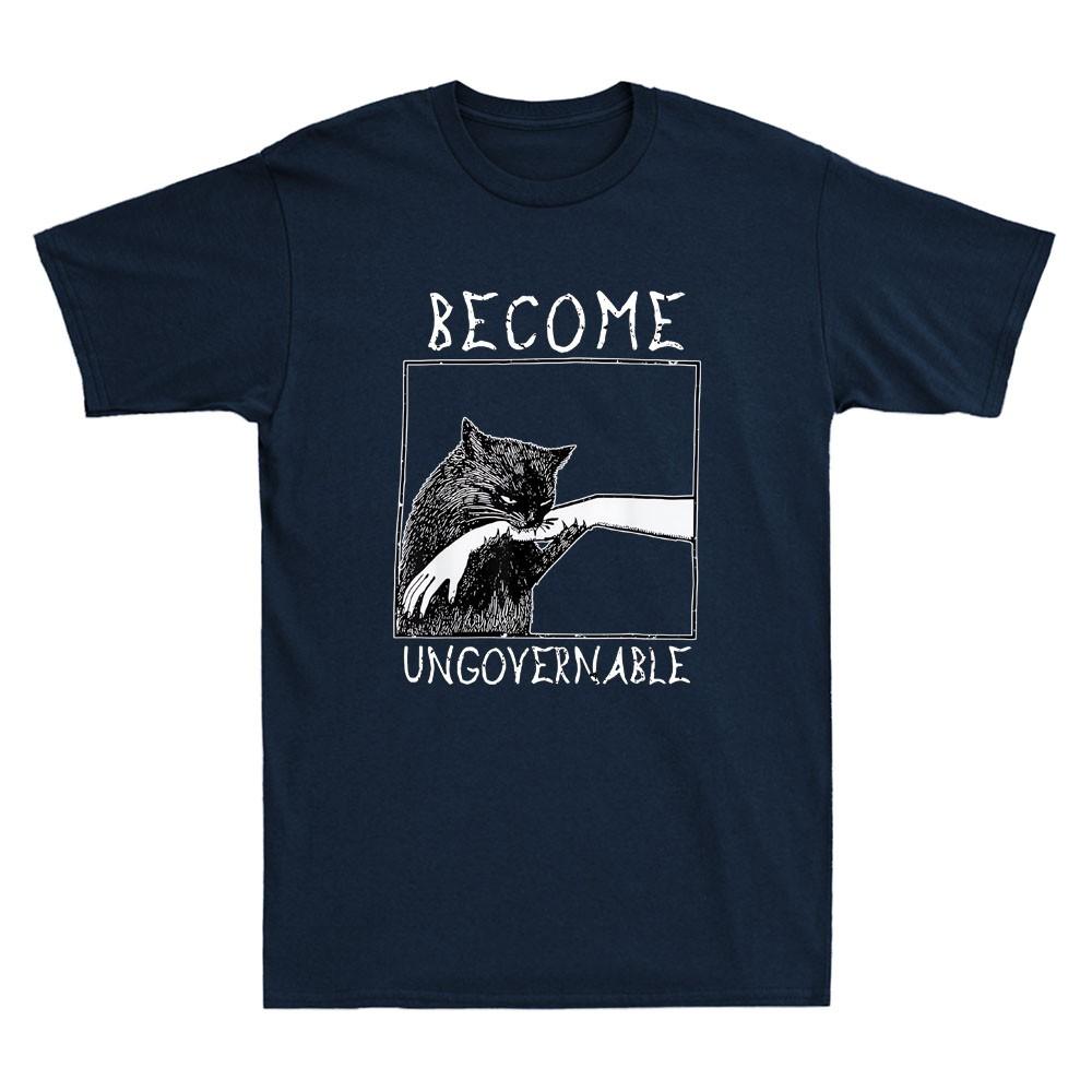 Become Ungovernable Funny Black Cat Biting Hand Meme Quote Vintage Unisexs Tshirt