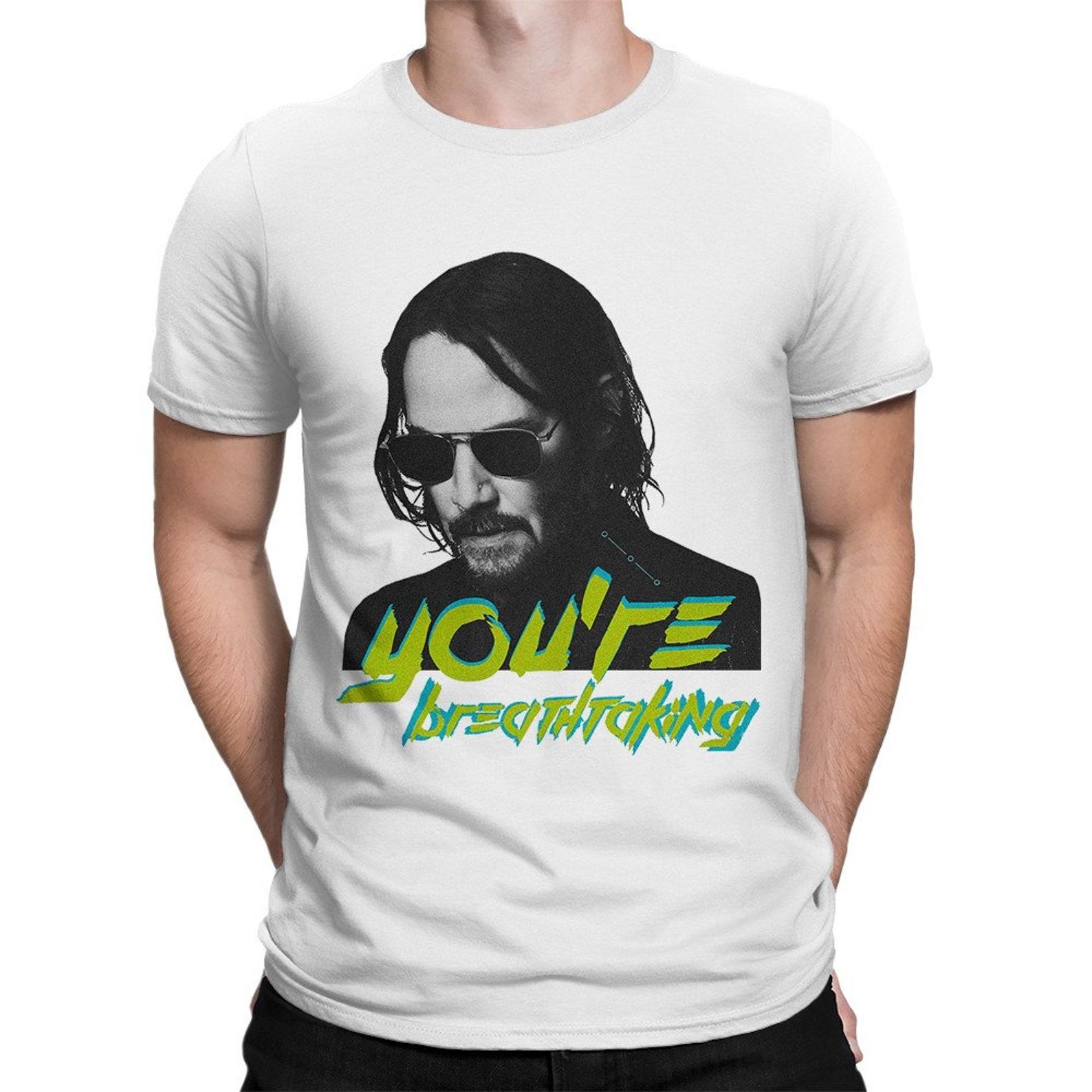 Keanu Reeves You re Breathtaking T-Shirt, Men s Women s Sizes (met-028) 2XL