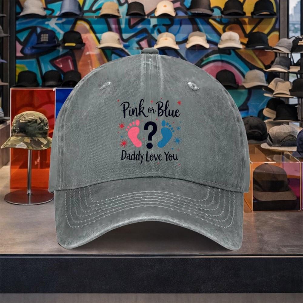 Pink or Blue Daddy Love You Baseball Cap Washed Cotton Adjustable Outdoor Travel Hat
