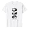 Funny Unisexs Shirts I Do What I Want When Just Have To Ask My Wife Letter Graphic Unisex Modal TShirt Print Tees Casual Tops
