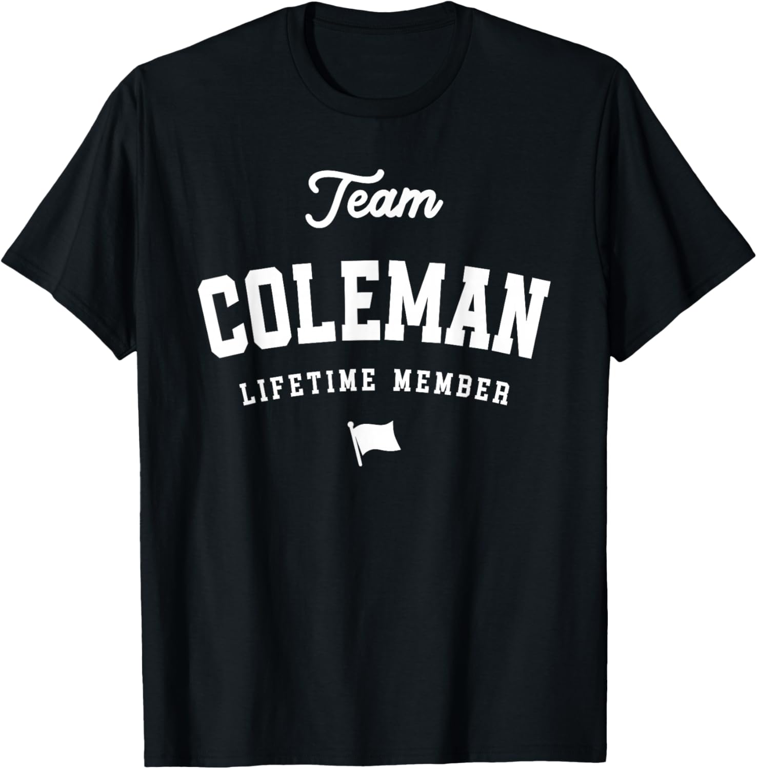 Team Coleman Lifetime Member Funny Name Coleman T-Shirt S разноцветный