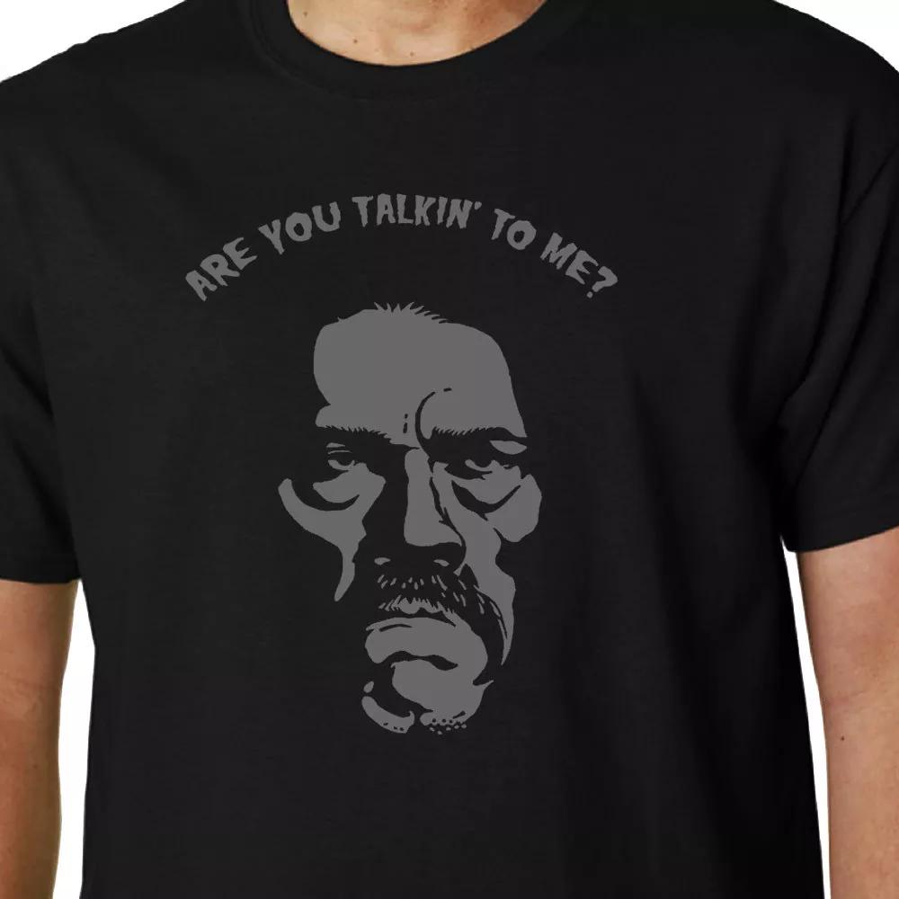 

Are You Talkin To Me Danny Trejo Taxi Driver De Niro Culte Quote Geek T-Shirt- 4XL