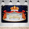 Royal King Prince Happy Birthday Banner Backdrop Golden Crown Cloak Theme Background Decor for Men Boys Birthday Party Coronation Ceremony Favors Deco
