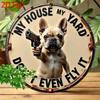 Funny French Bulldog 2D Metal Tin Sign My House My Yard Home Room Wall Decor