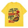 Youre Telling Me A Shrimp Fried This Rice Funny TShirt Unisex Unisex Fashion Tshirts Shortsleeved Loose Casual Cotton Tshirts