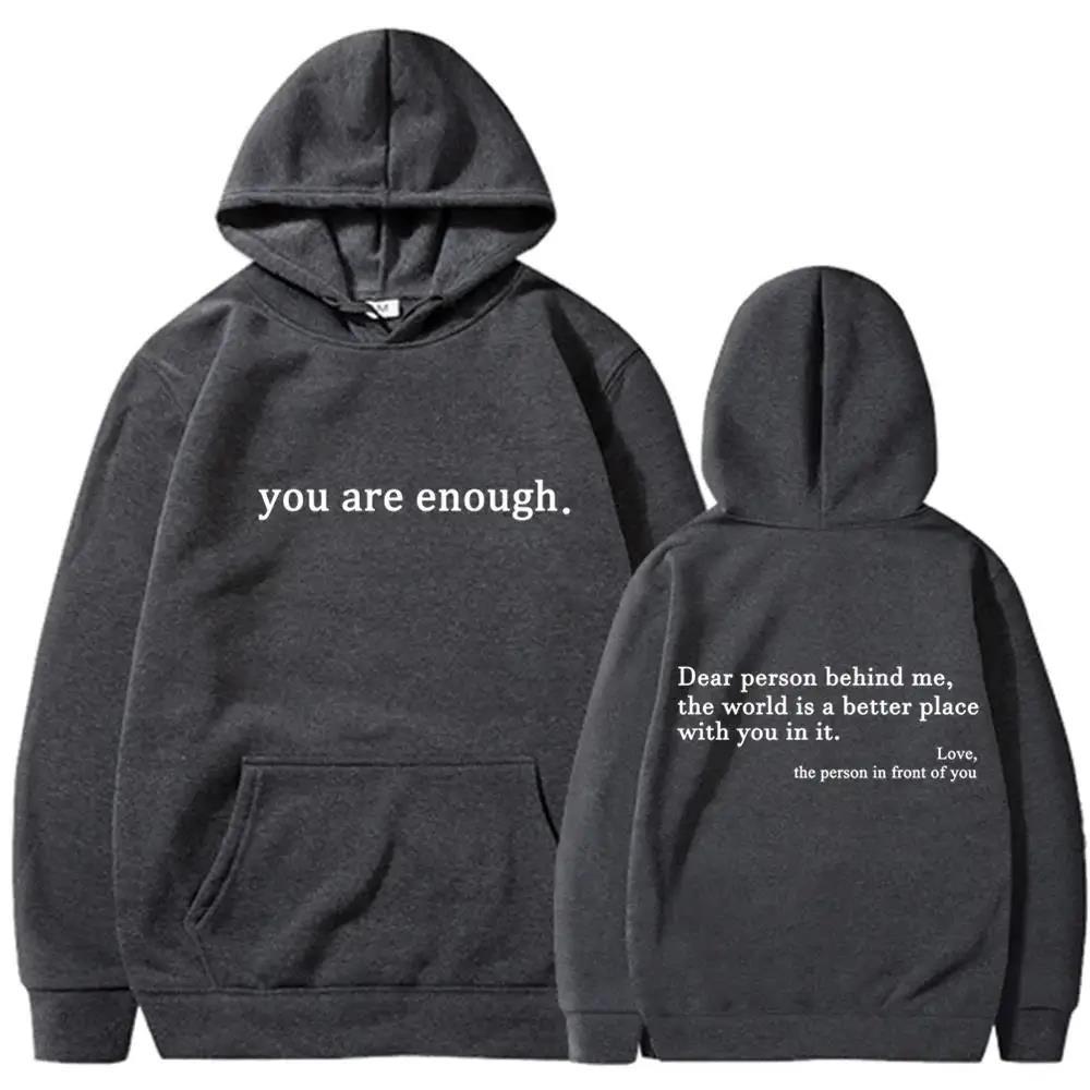 Autumn Winter Men Hooded Dear Person Behind Me You Are Enough Print Fashion Sweatshirt Hip Hop Casual Unisex Clothing