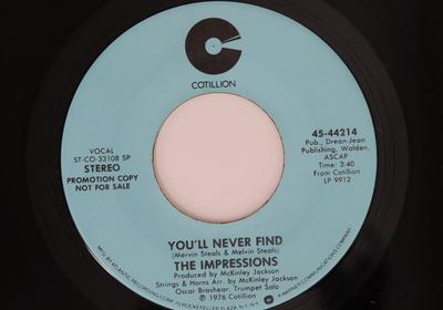 7inch Record IMPRESSIONS  Youll Never Find 4544214PROMO COTILLION 1976 US SoulFunk Used