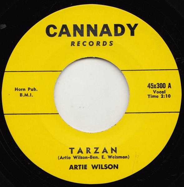 

7inch Record ARTIE WILSON - Tarzan 45X300 Cannady Records 2018 UK Rock Used