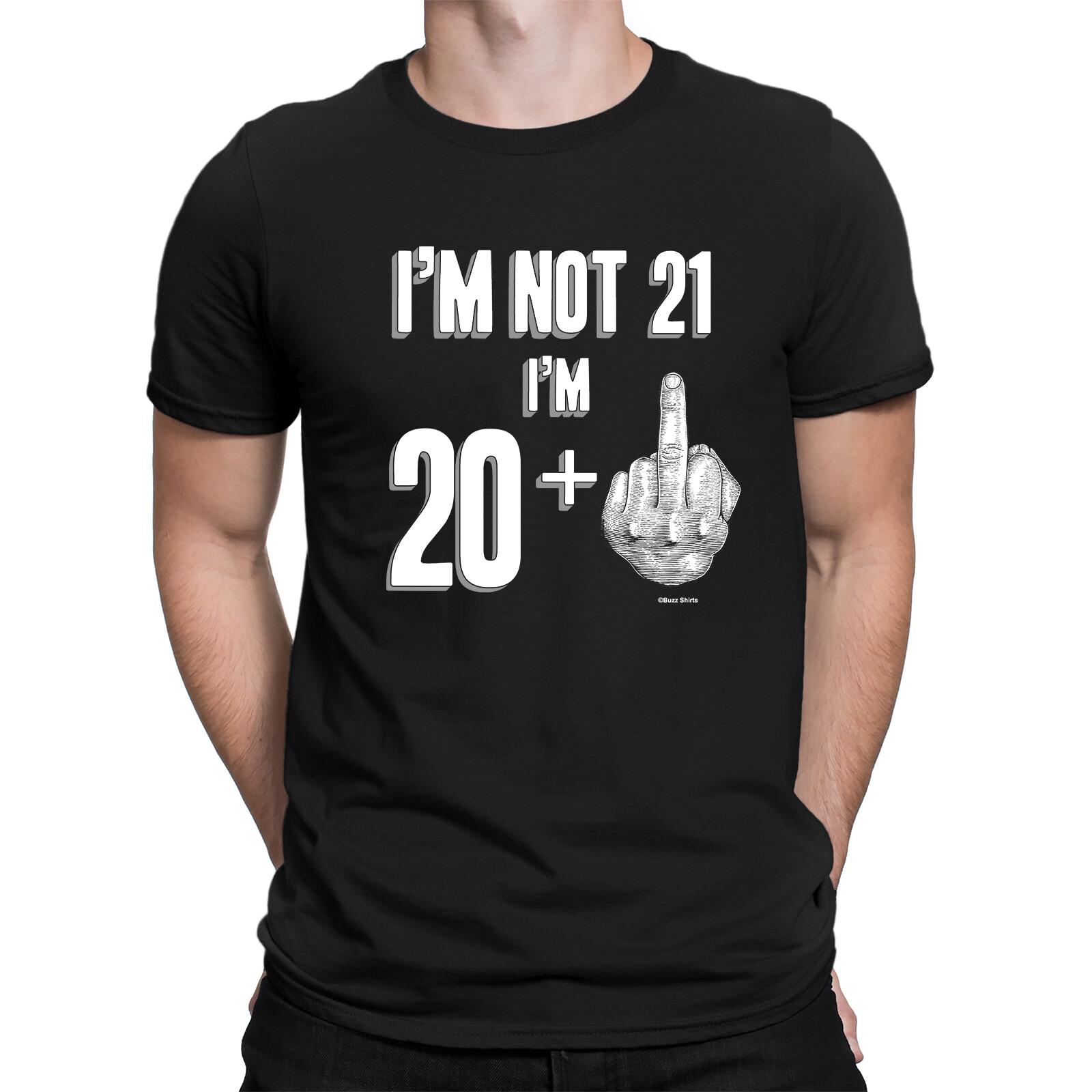 Mens Funny 21st Birthday  T-Shirt Mens Womens Tees Top NOT 21 IM 20+1 Middle Finger Rude Joke L