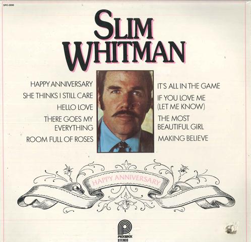 

LP Record SLIM WHITMAN - Happy Anniversary SPC3590 Pickwick 1978 US Country/Folk Used