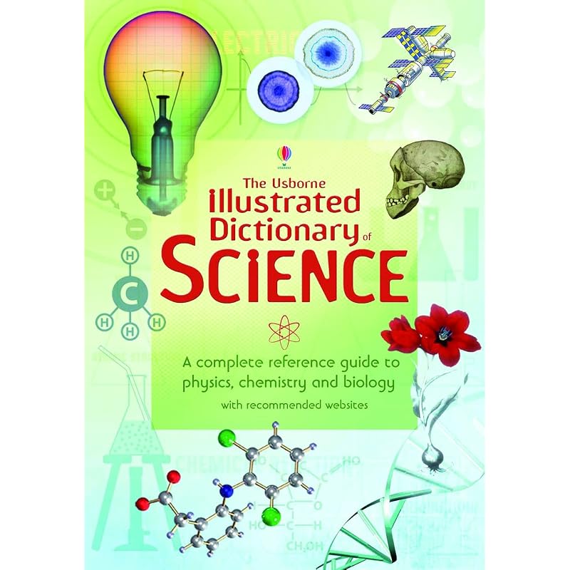 The Usborne Illustrated Dictionary of Science.