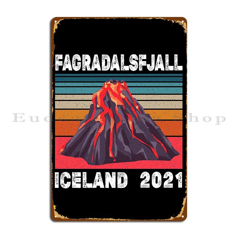 

Fagradalsfjall Iceland Volcano Eruption Metal Sign Retro Pub Decoration Custom Bar Tin Sign Poster 20x30cm（7.8x11.8inch）
