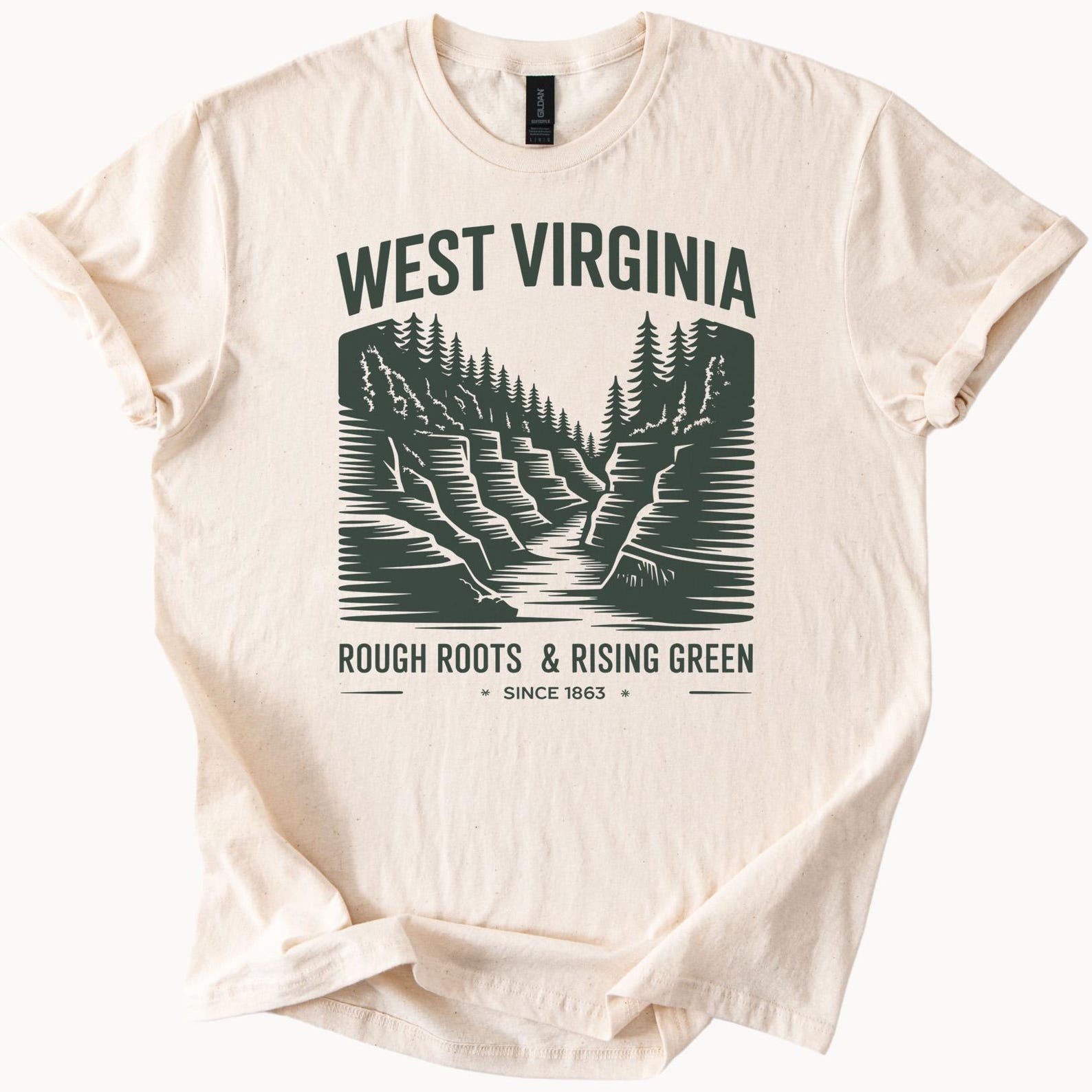 West Virginia Graphic T Shirt Rough Roots Rising Green Mountain River Forest Nature Scene Outdoors Hiking Adventure Tee Since 1863 120