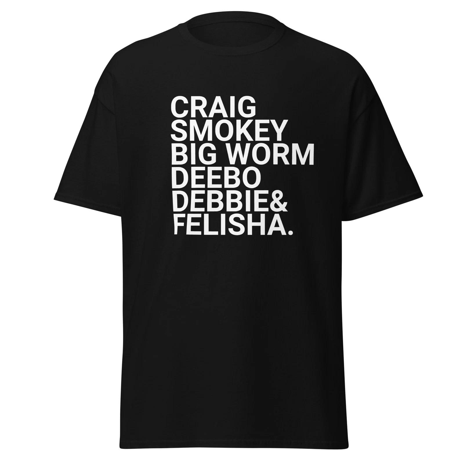 Craig Smokey Big Worm Deebo - Friday Movie Cast T-Shirt, Unisex 2XL