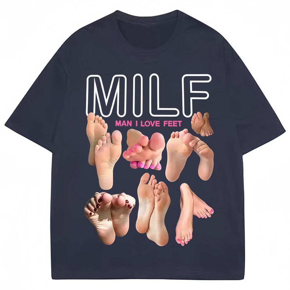 Milf Man I Love Feet Funny Meme T-shirt 2025 Summer Man Woman Humor Fashion T-shirt Cotton Oversized Casual T-shirt Streetwear