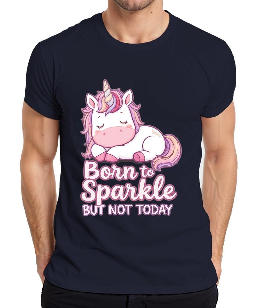 Born To Sparkle But Not Today Unicorn Kids Gift Cute Unisexs Tshirt S