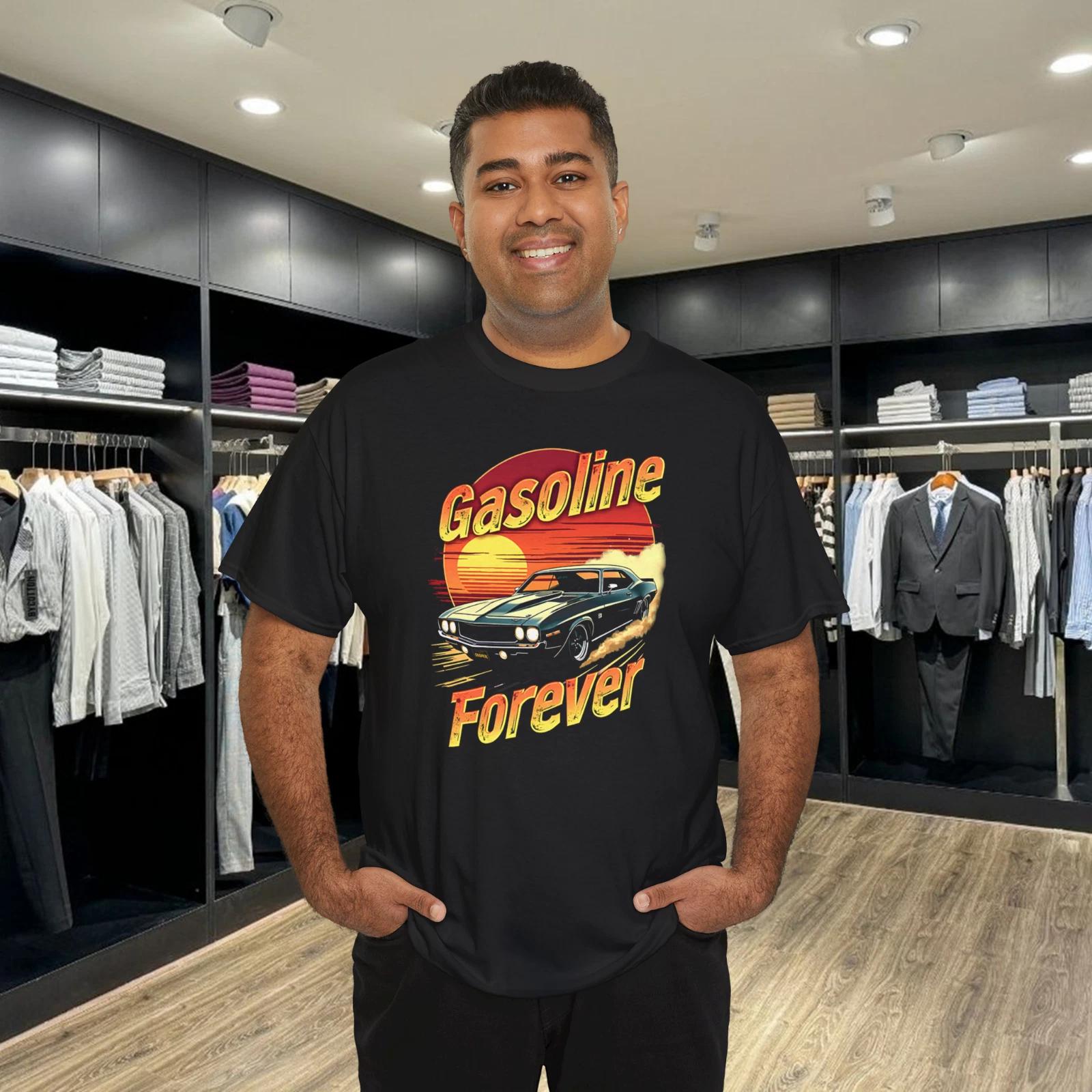 Gasoline Forever Funny Gas Cars Lover Cotton T- Shirt 4XL