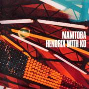 12inch Record MANITOBA - Hendrix With Ko DOCK36 Leaf 2003 UK Dance & Electronica Used
