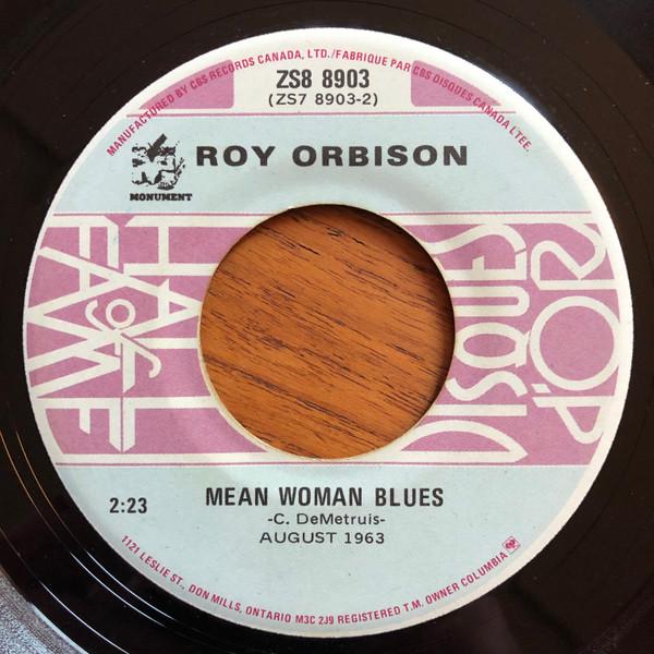 

7inch Record ROY ORBISON - Mean Woman Blues ZS88903 Monument Canada Rock Used