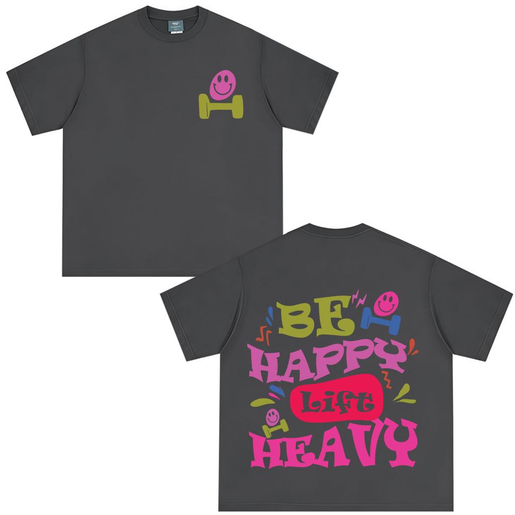 Be Happy Lift Heavy Colorful Bubble Font Dumbbell Smile Graphic TShirt Tees Unisex Unisex Aesthetic Trend Fashion Cotton Tshirts