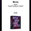 IVE THE 1ST WORLD TOUR [SHOW WHAT I HAVE: ENCORE] Blu-ray