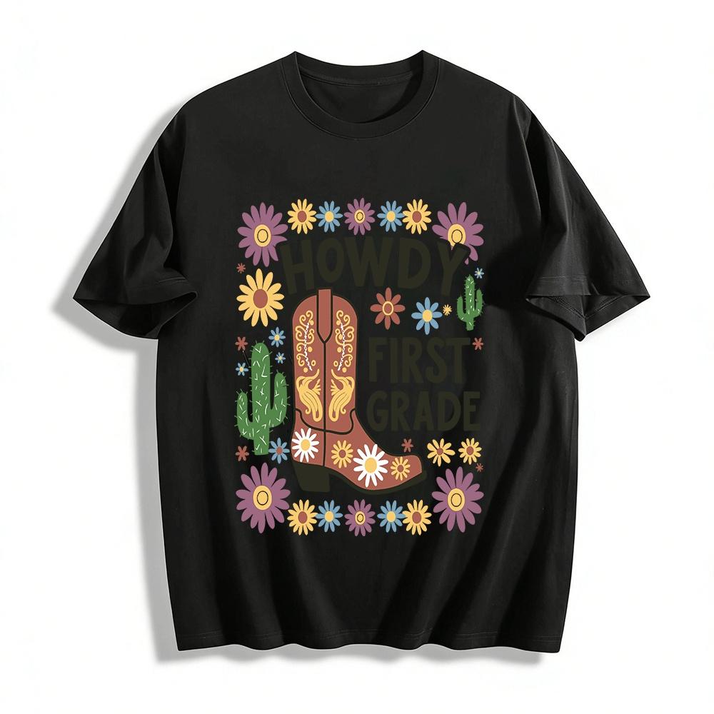 

Howdy First Grade Western Cowboy Boot Flower Kids Back To School Top Pure cotton T-shirt XXS