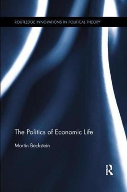 Книга The Politics of Economic Life