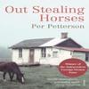 Out Stealing Horses by Per Petterson Paperback Book 9780099506133