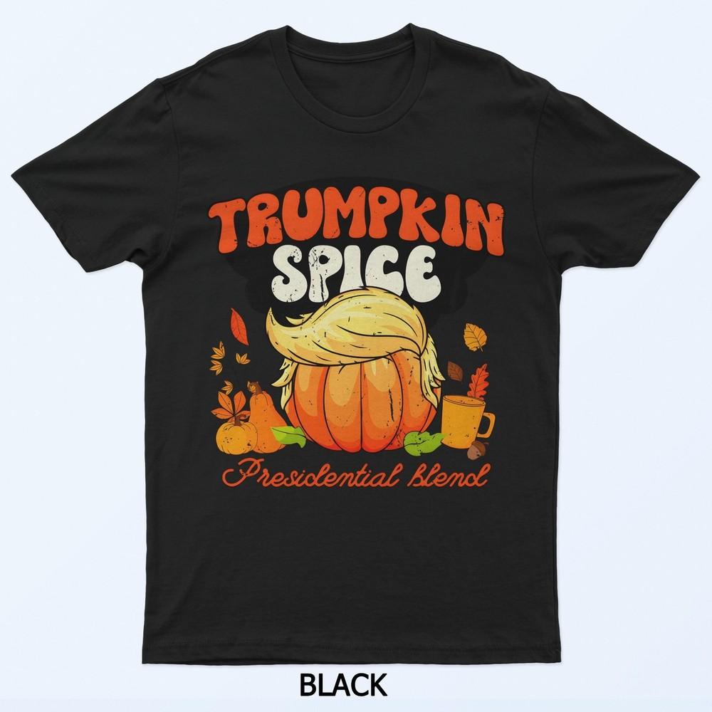 Trumpkin Spice Presidential Blend Thanksgiving Fall Leaves T-Shirt