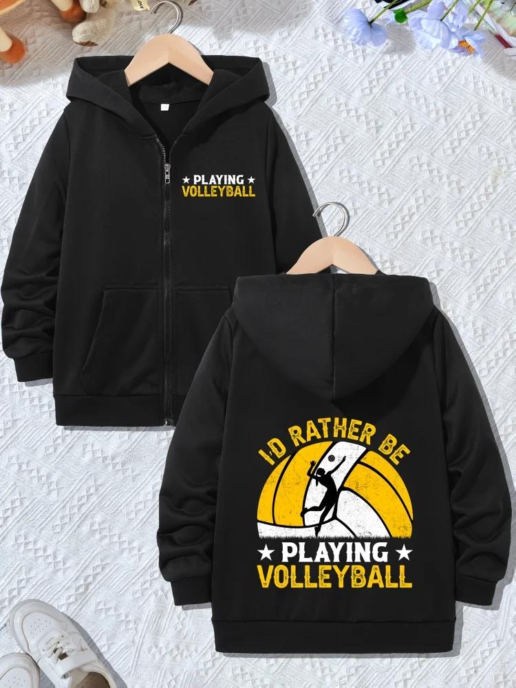Children Full Zip Hooded Sweatshirt I D Rather Be Playing Volleyball Design Loose Sporty Daily Outerwear With Front Pocket