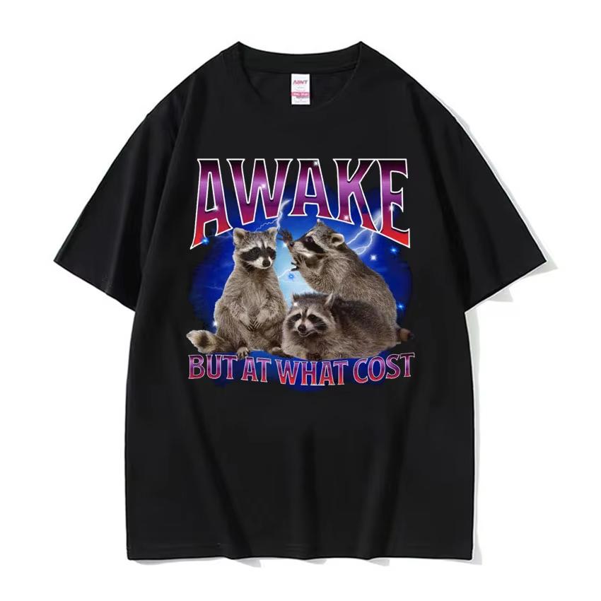 Awake But At What Cost Meme T Shirt Retro Raccoon Funny Gift T Shirts Men Women's Clothing O-Neck Oversized Short Sleeve T-shirt