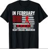 In February We Wear Red Heart Disease Awareness Month T-Shirt