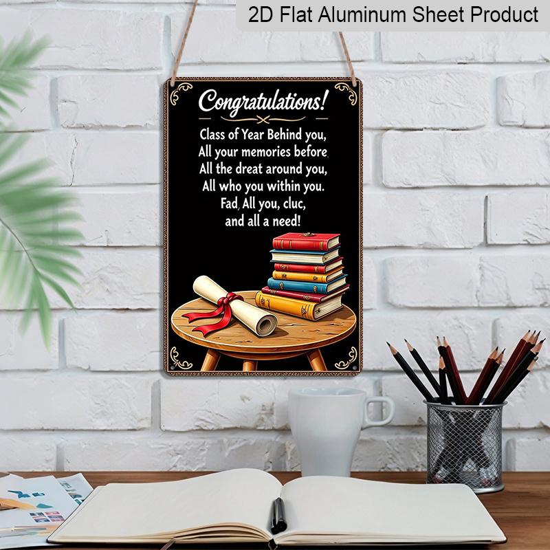 2D Flat Vintage Aluminium Metal Graduation Congratulations Sign - 8x12 Inch Class of Year Behind You Poem with Diploma & Books Design - Black