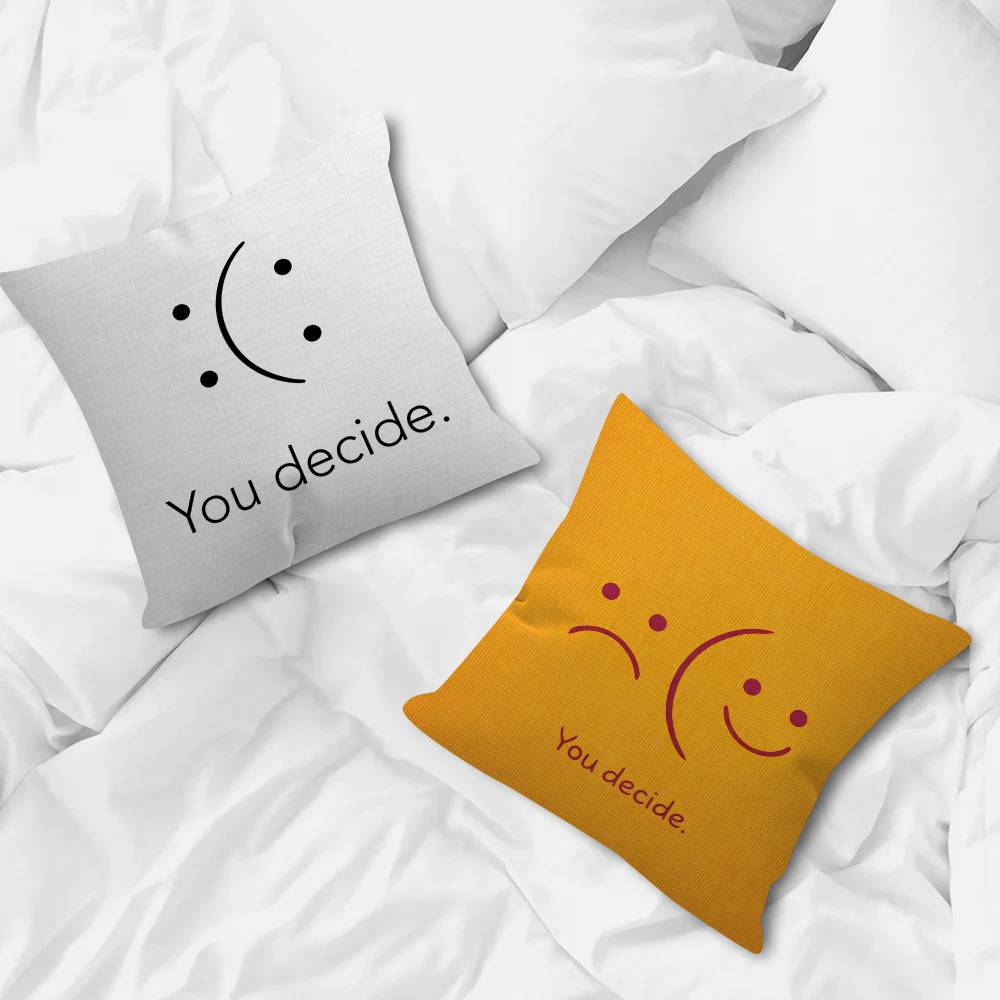 You Decide Art Pillow Gift Home Office Decoration Bedroom Sofa Car Cushion Cover Case 45X45