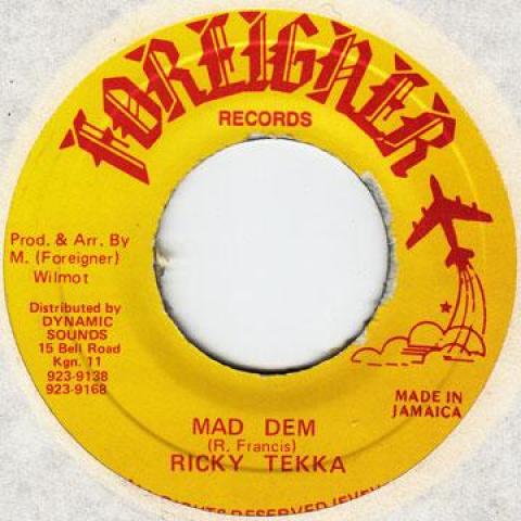 7inch Record RICKY TEKKA - Mad Dem none Foreigner 1989 Jamaica Reggae, Ska & Dub