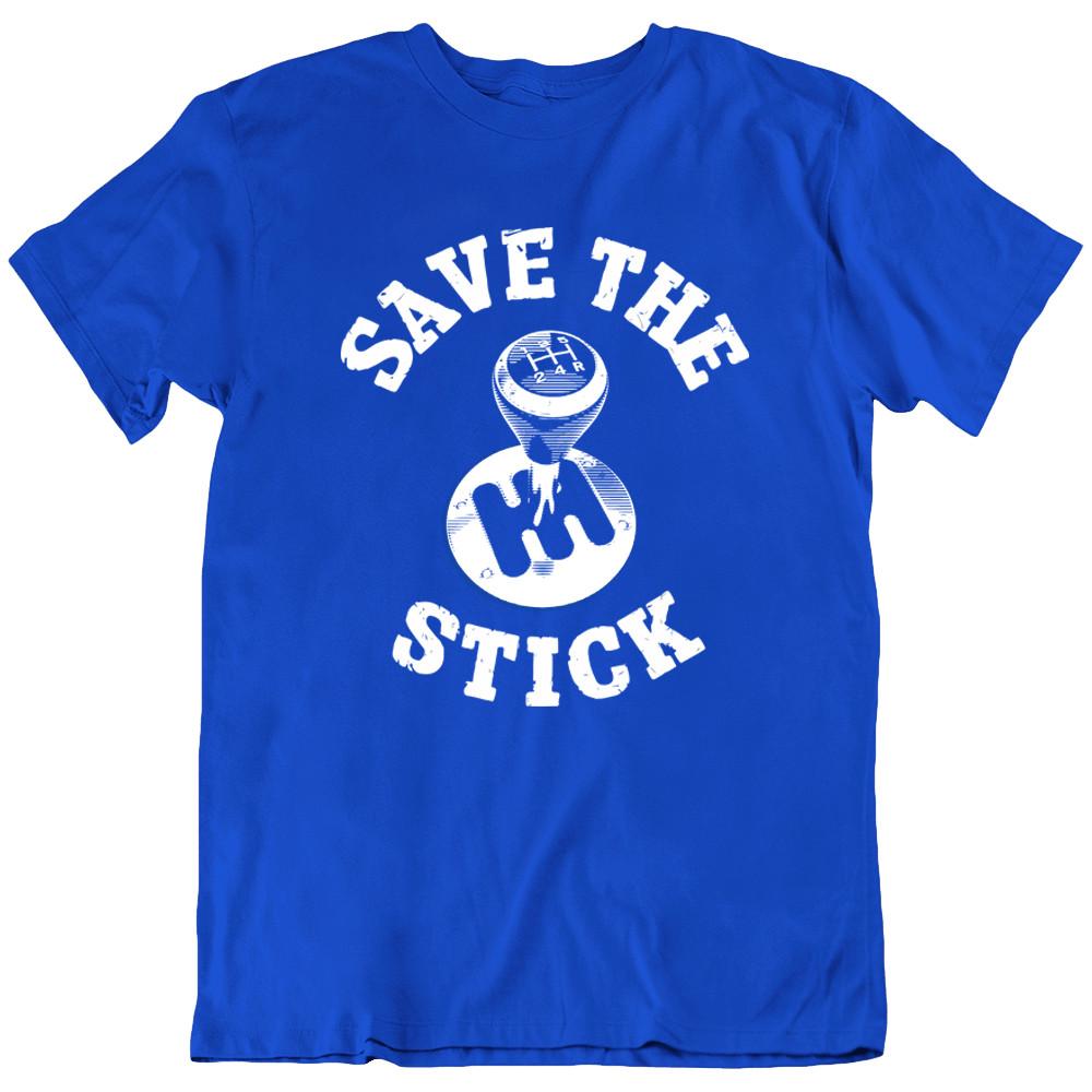 

Save The Stick The Manual Transmission Racing Car Funny T-shirt Tee Gift New 4XL