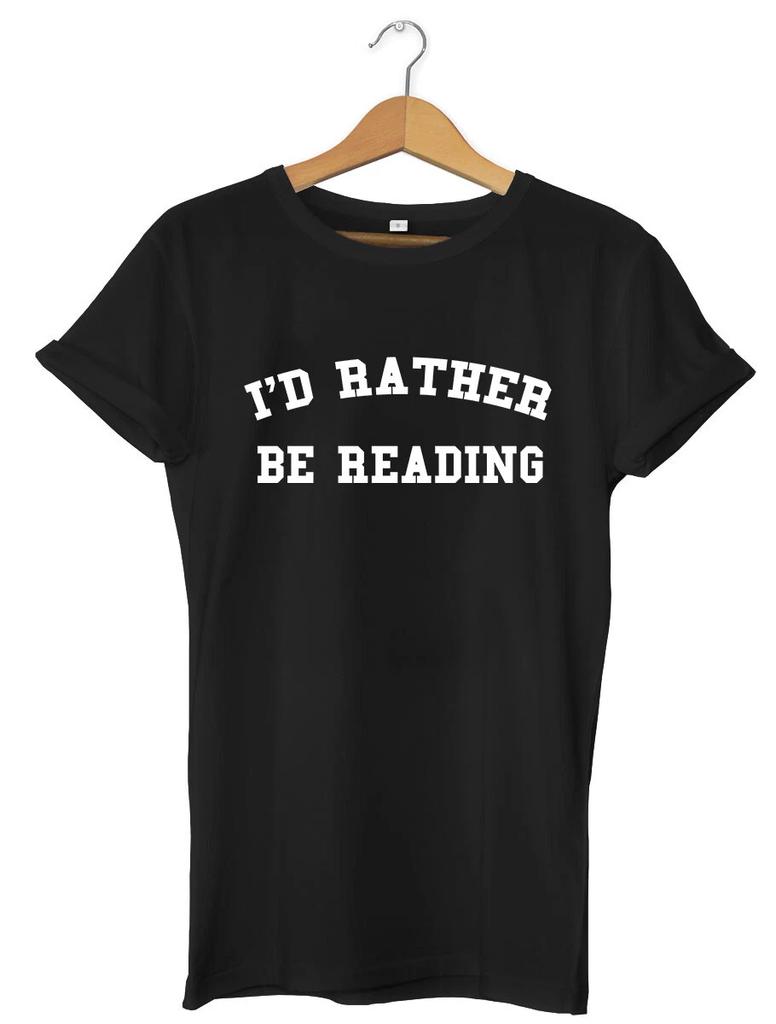 I'd Rather Be Reading Funny Mens Womens Unisex T-Shirt