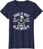 Take It Out And Play With It Funny Biker Skeleton Ladies' Crewneck T-Shirt
