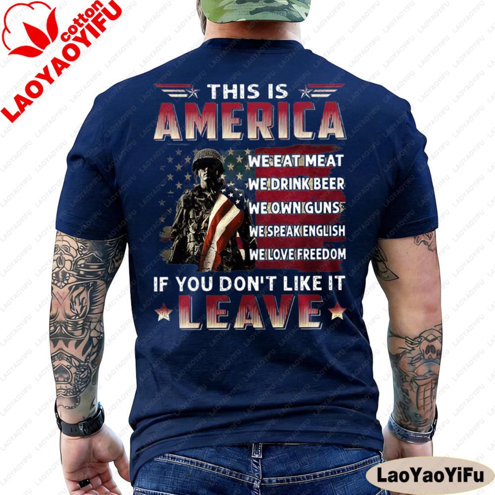 The Veteran Shirt Gift for Veteran Veteran Day Shortsleeved Shirt This Is America If You Dont Like It Leave Men Clothes