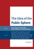 The The Idea of the Public Sphere : A Reader Book