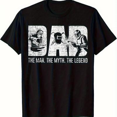 Men's Welding Dad T-Shirt DAD THE for Man THE MYTH THE LEGEND Bold Welder Graphic Print Cotton Regular Fit