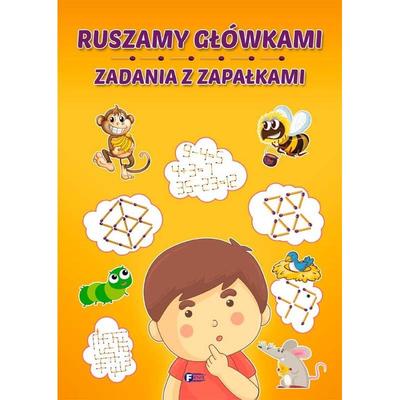 Ruszamy Główkami Zadania Z Zapałkami Książka Łamigłówki Zagadki Dzieci