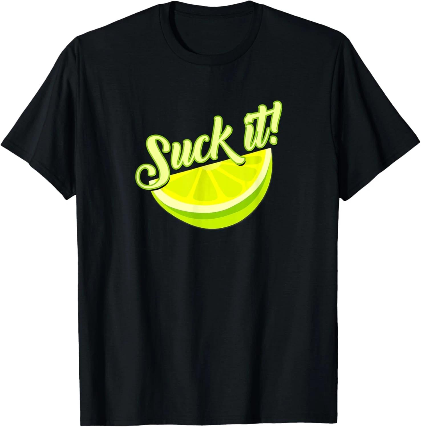 Suck It Mexican Shirt Funny Green Lime Slice Lemon Love T shirt L